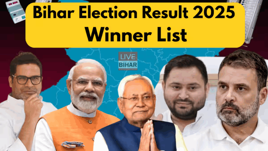 Bihar Election 2025 Result NDA Victory and 243 MLA List