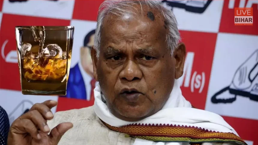 Jitan Ram Manjhi on Liquor Ban Bihar Politics